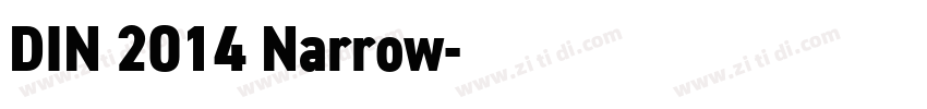 DIN 2014 Narrow字体转换 DIN 2014 Narrow字体转换